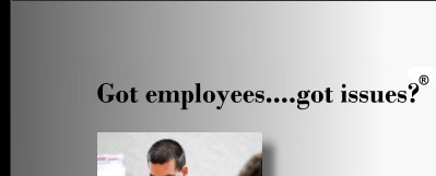 Got employees....got issues?
